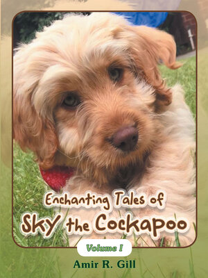 cover image of Enchanting Tales of Sky the Cockapoo
